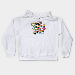 Cure Ableism Not Autism Kids Hoodie